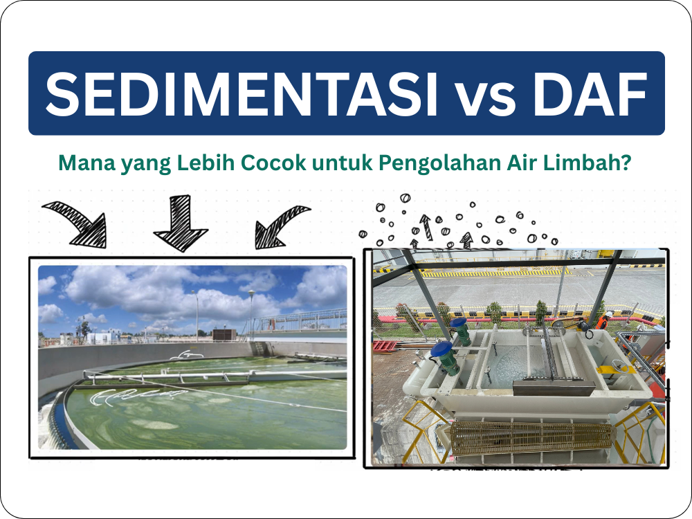 Dissolved Air Flotation (DAF) vs Sedimentasi