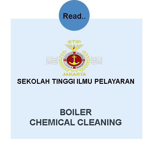 BOILER CHEMICAL CLEANING OVERHAUL SEKOLAH TINGGI ILMU PELAYARAN MARUNDA